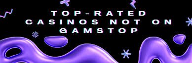 Exploring Casinos Not on GamStop UK A Comprehensive Guide Exploring Casinos Not on GamStop UK A Comprehensive Guide
